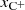 $ x_{\mathrm{C}^{+}} $