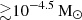 $ {\gtrsim}10^{-4.5}\,\mathrm{M}_{\odot} $