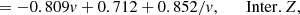 $$ \begin{aligned}&= -0.809v + 0.712 + 0.852/v ,\quad \quad {\mathrm{Inter.}\,Z}, \end{aligned} $$