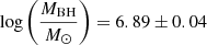 $ \log\left(\frac{M_{\mathrm{BH}}}{M_{\odot}}\right) = 6.89 \pm 0.04 $