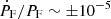 $ \dot{P}_{\mathrm{F}}/P_{\mathrm{F}}\sim\pm10^{-5} $