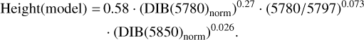 $\[\begin{aligned}\text { Height(model)}= & 0.58 \cdot\left(\operatorname{DIB}(5780)_{\text {norm }}\right)^{0.27} \cdot(5780 / 5797)^{0.073} \\& \cdot\left(\operatorname{DIB}(5850)_{\text {norm }}\right)^{0.026} .\end{aligned}\]$