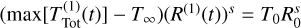 $\left( {\max \left[ {T_{{\rm{Tot}}}^{(1)}(t)} \right] - {T_\infty }} \right){\left( {{R^{(1)}}(t)} \right)^s} = {T_0}R_0^s$