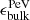$ \epsilon_{\mathrm{bulk}}^{\mathrm{PeV}} $