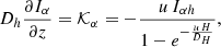 $$ \begin{aligned} D_h \frac{\partial I_{\alpha }}{\partial z} = \mathcal{K} _{\alpha } = -\frac{u\, I_{\alpha h}}{1-e^{-\frac{u\,H}{D_H}}}, \end{aligned} $$