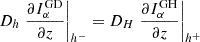 $ D_h \left.\frac{\partial I_{\alpha}^{\mathrm{GD}}}{\partial z} \right\vert_{h^-} = D_H \left.\frac{\partial I_{\alpha}^{\mathrm{GH}}}{\partial z} \right\vert_{h^+} $