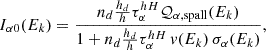 $$ \begin{aligned} I_{\alpha 0}(E_k) = \frac{n_d\frac{h_d}{h} \tau _{\alpha }^{hH}\mathcal{Q} _{\alpha ,\mathrm {spall}}(E_k)}{1+ n_d\frac{h_d}{h} \tau _{\alpha }^{hH}\,v(E_k)\,\sigma _{\alpha }(E_k) }, \end{aligned} $$