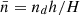 $ \bar{n} = n_{d} h/H $
