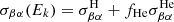 $ \sigma_{\beta\alpha}(E_k) = \sigma^{\mathrm{H}}_{\beta \alpha} + f_{\mathrm{He}}\sigma^{\mathrm{He}}_{\beta \alpha} $