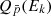 $ Q_{\bar{p}}(E_k) $
