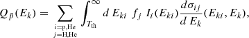 $$ \begin{aligned} Q_{\bar{p}}(E_k) = \sum _{i = \mathrm{p, He} \atop j= \mathrm{H, He}}\int _{T_{\rm th}}^{\infty } d\,E_{ki} \; f_j\; I_i(E_{ki}) \frac{d\sigma _{ij}}{d\,E_k}(E_{ki}, E_k), \end{aligned} $$