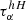 $ \tau_{\alpha}^{hH} $
