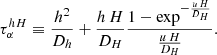 $$ \begin{aligned} \tau _{\alpha }^{hH} \equiv \frac{h^2}{D_h} + \frac{h\,H}{D_H} \frac{1-\exp ^{-\frac{u\,H}{D_H}}}{\frac{u\,H}{D_H}}. \end{aligned} $$