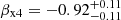 $ \beta_{\mathrm{x4}} = -0.92_{-0.11}^{+0.11} $