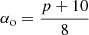 $ \alpha_{\mathrm{o}} = \frac{p+10}{8} $