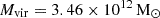 $ M_{\mathrm{vir}} = 3.46\times10^{12}\,\mathrm{M}_{\odot} $