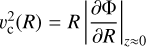 $v_{\rm{c}}^2(R) = R{\left| {{{\partial \Phi } \over {\partial R}}} \right|_{ \approx 0}}$
