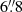 $ 6{{\overset{\prime\prime}{.}}}8 $