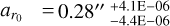 ${a_{{r_0}}} = {0.28^{\prime \prime }}_{ - 4.4{\rm{E}} - 06}^{ + 4.1{\rm{E}} - 06}$