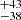 $ ^{+43}_{-38} $