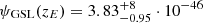 $ \psi_{\mathrm{GSL}}(z_E) = 3.83^{+8}_{-0.95}\cdot 10^{-46} $