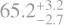 $\[65.2_{-2.7}^{+3.2}\]$