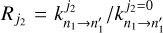 ${R_{{j_2}}} = k_{{n_1} \to n_1^\prime }^{{j_2}}/k_{{n_1} \to n_1^\prime }^{{j_2} = 0}$