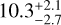 $10.3_{ - 2.7}^{ + 2.1}$