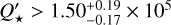 $Q_ \star ^\prime > 1.50_{ - 0.17}^{ + 0.19} \times {10^5}$
