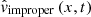 $ \hat{v}_{\mathrm{improper}}\,(x,t) $