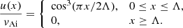 $$ \begin{aligned} \dfrac{u(x)}{{v_{\rm Ai}}} = \left\{ \begin{array}{ll} \cos ^3(\pi x/2\Lambda ),&0 \le x \le \Lambda ,\\ 0,&x \ge \Lambda . \end{array} \right. \end{aligned} $$