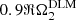 $ 0.9 \Re\Omega^{\mathrm{DLM}}_{2} $