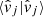 $ \langle\hat{v}_j|\hat{v}_j\rangle $