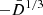 $ -{{\bar{D}}}^{1/3} $