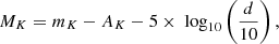 $$ \begin{aligned} M_{K} = m_{K} - A_{K} - 5\times \text{ log}_{10}\left(\frac{d}{10}\right), \end{aligned} $$