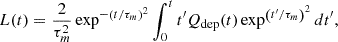 $$ \begin{aligned} L(t) = \frac{2}{\tau _m^2} \exp ^{-\left(t / \tau _m\right)^2} \int _0^t t^\prime Q_{\rm dep}(t) \exp ^{\left({t^\prime }/\tau _m\right)^2} dt^\prime , \end{aligned} $$