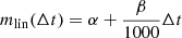 $$ \begin{aligned} m_{\rm lin}(\Delta t) = \alpha + \frac{\beta }{1000} \Delta t \end{aligned} $$