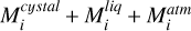 $M_i^{{\rm{cystal}}} + M_i^{liq} + M_i^{{\rm{atm}}}$
