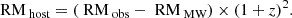 $$ \begin{aligned} \text{ RM}_{\text{ host}} = (\text{ RM}_{\text{ obs}} - \text{ RM}_{\text{ MW}})\times (1+z)^2. \end{aligned} $$