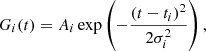 $$ \begin{aligned} G_i(t)&= A_i \exp \left(-\frac{(t-t_i)^2}{2\sigma _i^2}\right),\end{aligned} $$