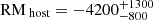 $ \text{ RM}_{\text{ host}}=-4200^{+1300}_{-800} $