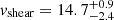 $ v_{\mathrm{shear}} = 14.7^{+0.9}_{-2.4} $