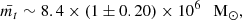 $$ \begin{aligned} \bar{m_t} \sim 8.4\times (1\pm 0.20)\times 10^6 ~~~\mathrm{M}_{\odot }, \end{aligned} $$