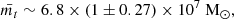 $$ \begin{aligned} \bar{m_t} \sim 6.8\times (1\pm 0.27)\times 10^7 ~\mathrm M_{\odot }, \end{aligned} $$