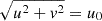$ \sqrt{u^2+ v^2}=u_0 $
