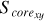 ${S_{cor{e_{xy}}}}$