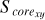 ${S_{cor{e_{xy}}}}$