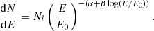$$ \begin{aligned} \frac{\mathrm{d}N}{\mathrm{d}E}=N_l \left(\frac{E}{E_0}\right)^{-({\alpha +\beta \log (E/E_0)})}. \end{aligned} $$