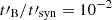 $ t\prime_{\mathrm{B}}/t\prime_{\mathrm{syn}} = 10^{-2} $