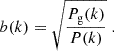 $$ \begin{aligned} b(k) = \sqrt{\frac{P_\mathrm{g} (k)}{P(k)}}\;. \end{aligned} $$